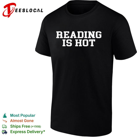 Reading is hot shirt