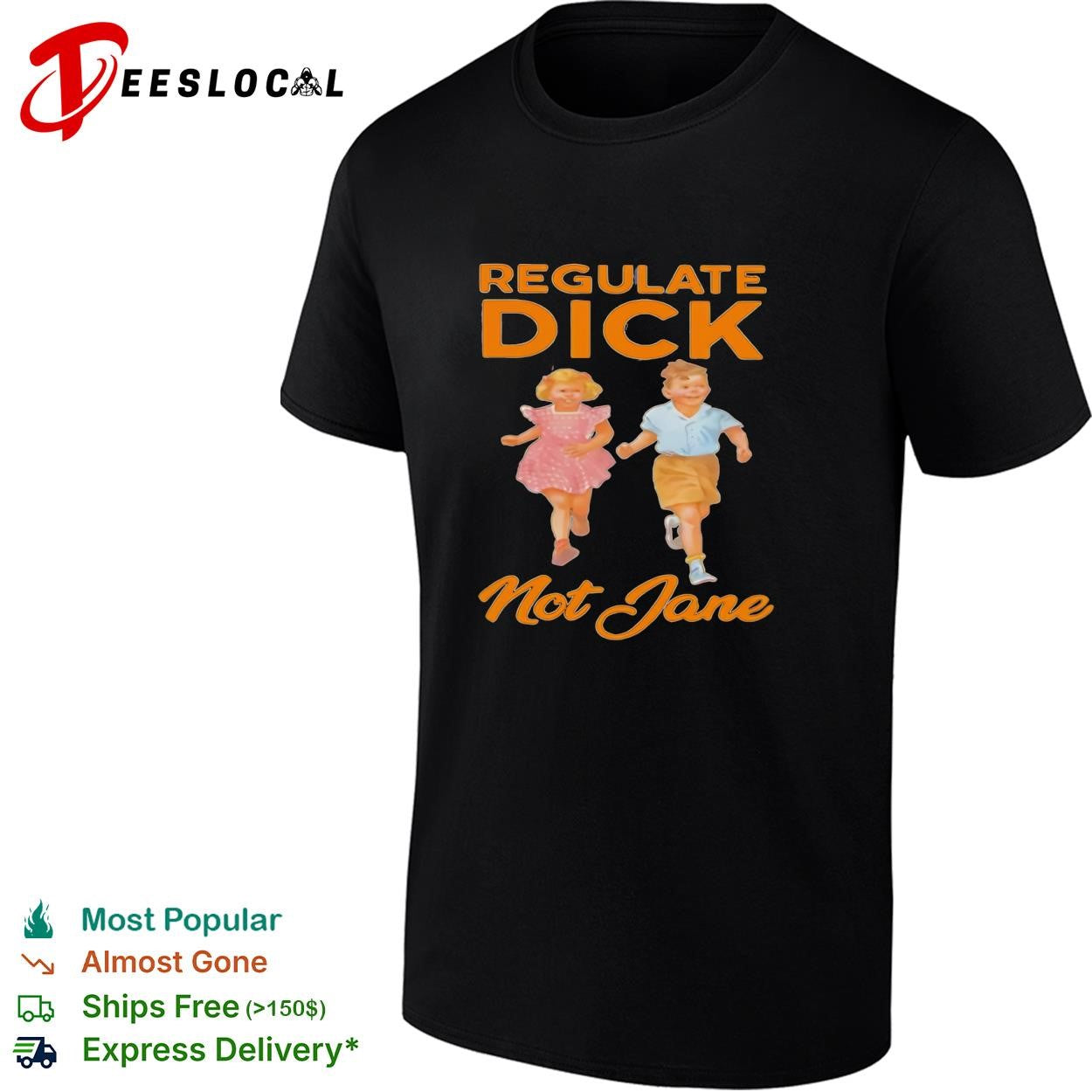 Regulate dick not Jane retro children parody shirt