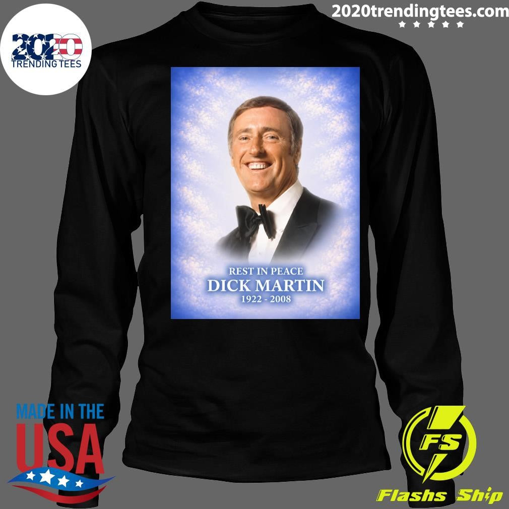 Rest In Peace Dick Martin 1922-2008 Shirt