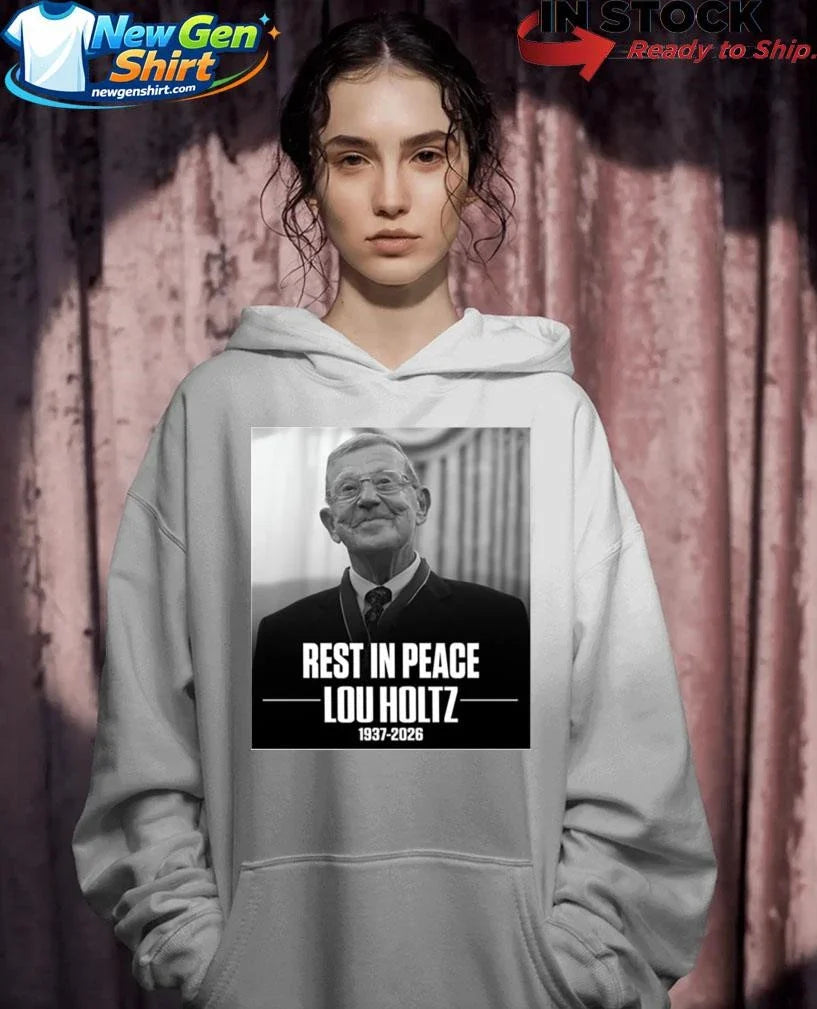 Rest In Peace Lou Holtz 1937 2026 Shirt