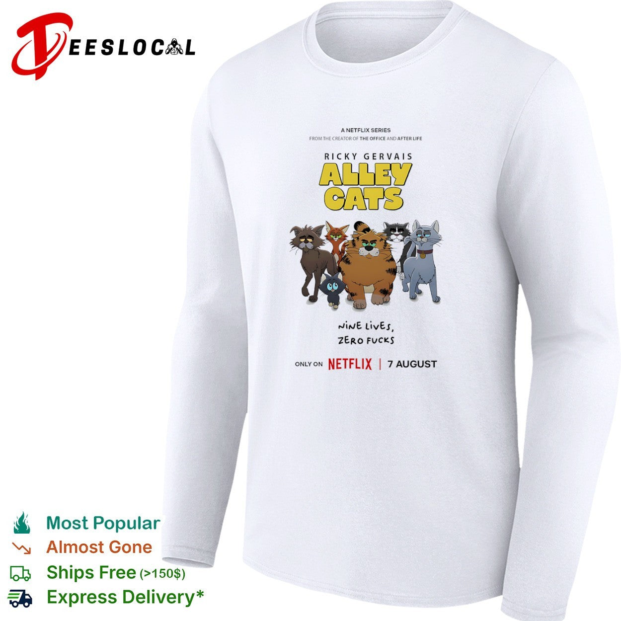 Ricky Gervais Alley Cats Netflix Series Nine Lives Zero Fucks 7 August shirt