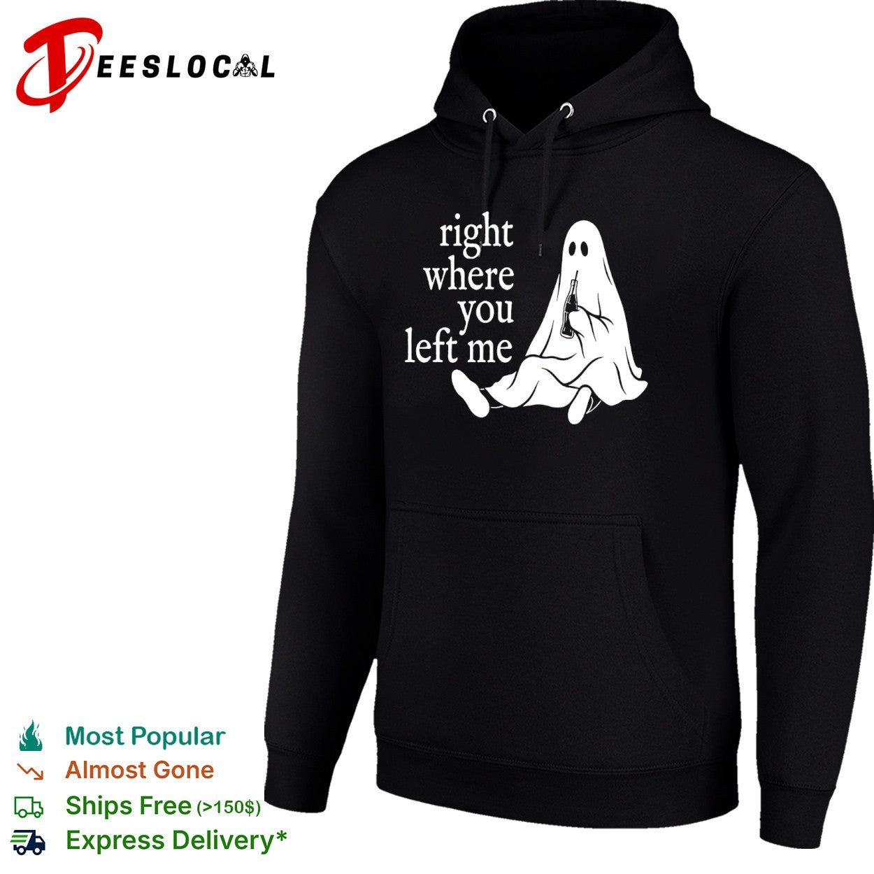 Right where you left me Ghost shirt