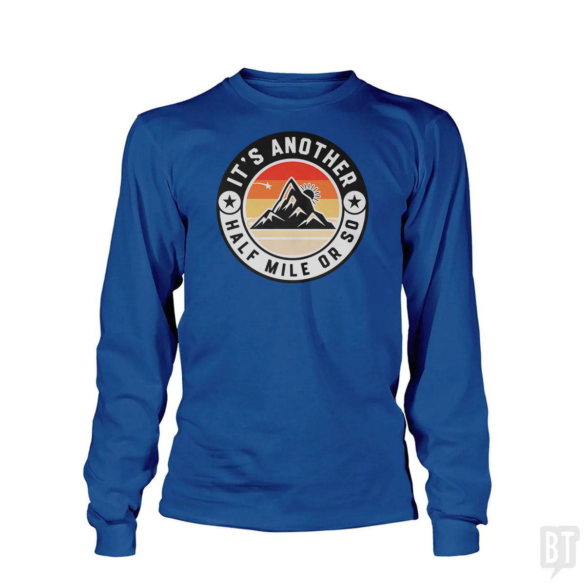 It's Another Half Mile Long Sleeve