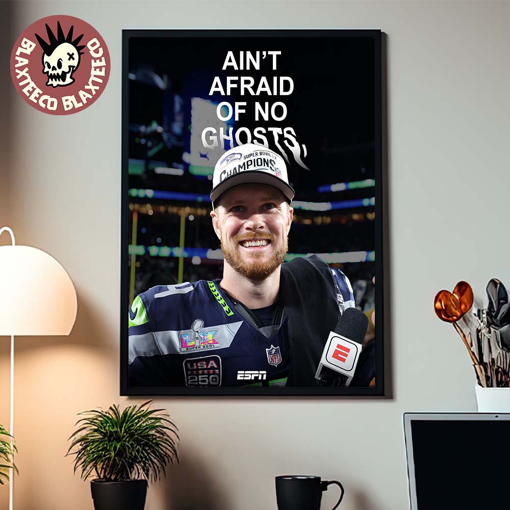 Sam Darnold Seahawks 2026 Super Bowl LX Champion Ain’t Afraid Of No Ghosts Poster Canvas