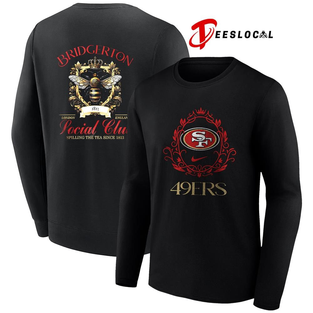 San Francisco 49ers x Bridgerton social club spilling the tea since 1813 graphic shirt