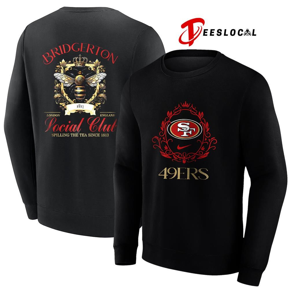 San Francisco 49ers x Bridgerton social club spilling the tea since 1813 graphic shirt