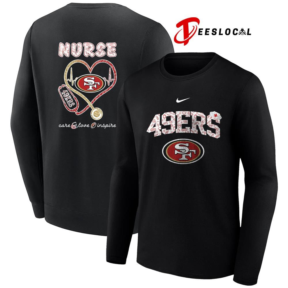 San Francisco 49ers x Nurse care love inspire logo shirt