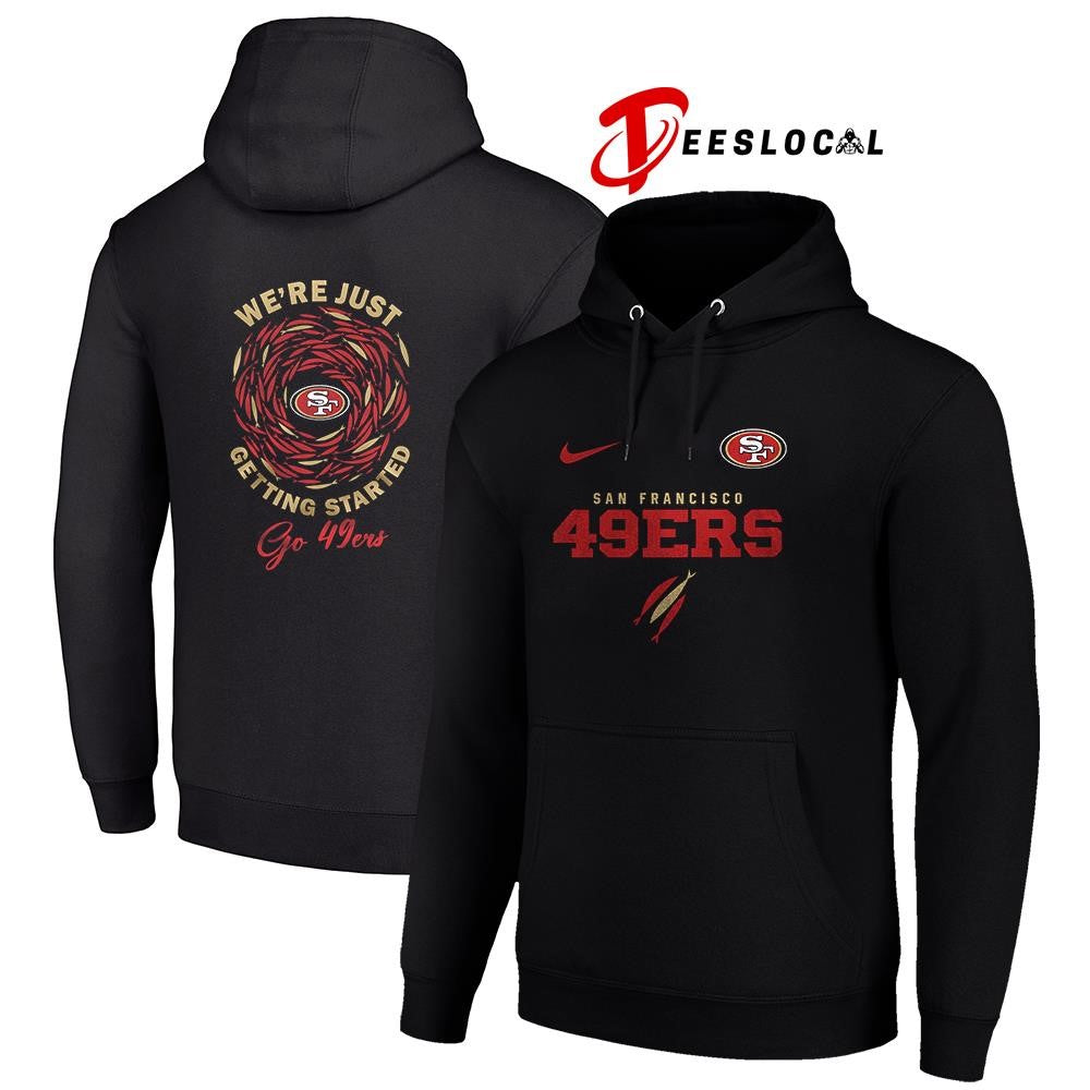 San Francisco 49ers x The Chosen we’re just getting started logo shirt