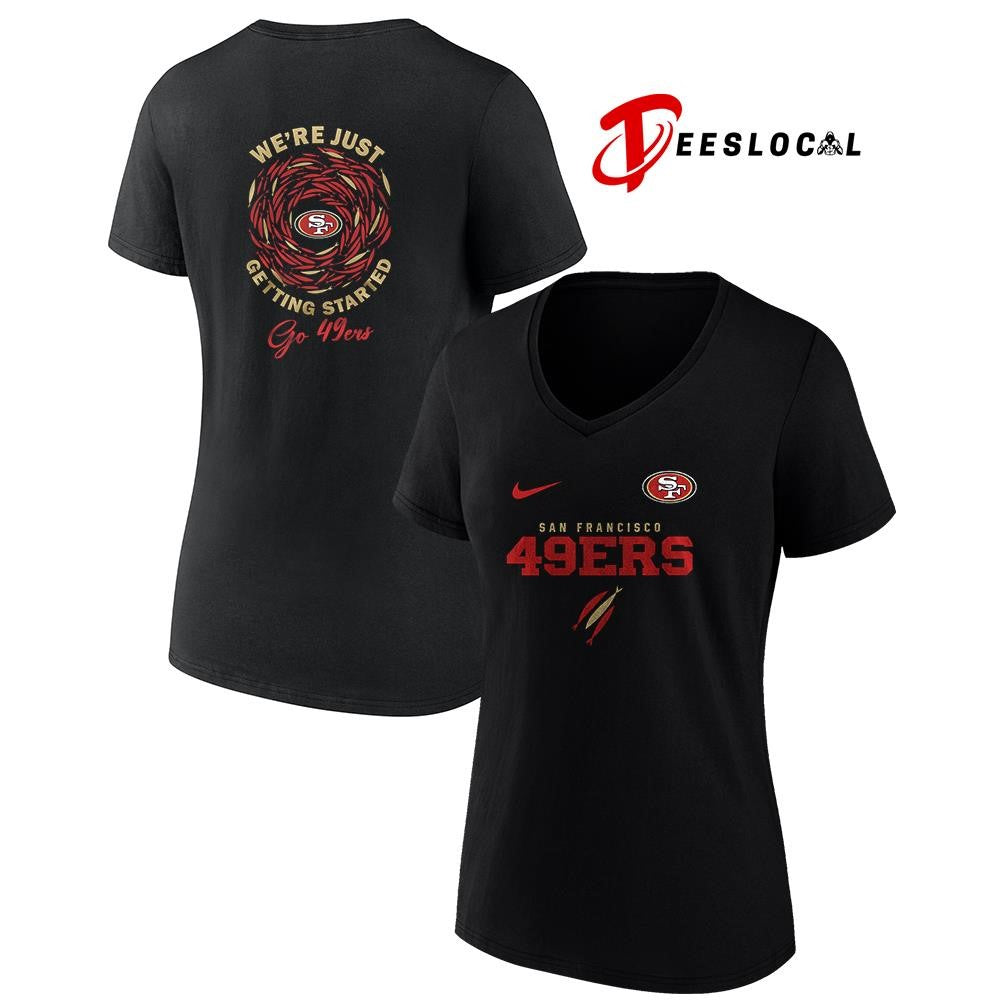 San Francisco 49ers x The Chosen we’re just getting started logo shirt