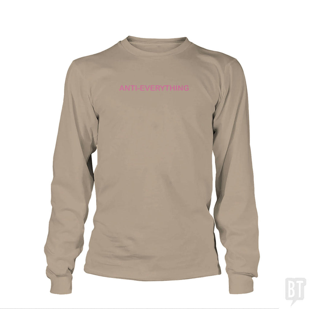 Anti Everything Long Sleeve