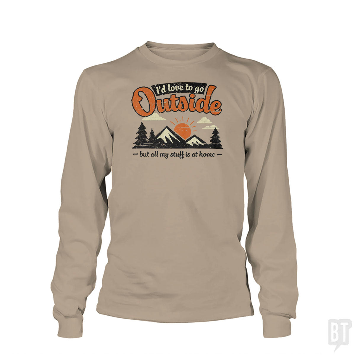 All My Stuff Is At Home Long Sleeve