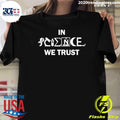 Science In Science We Trust Classic Shirt