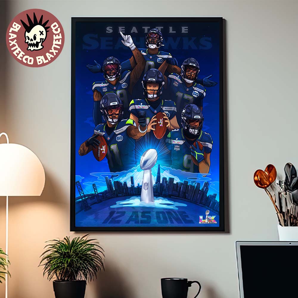 Seattle Seahawks 2026 Super Bowl LX Champions 12 As One Home Decor Poster Canvas