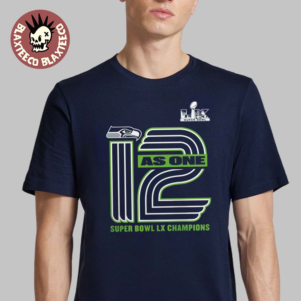 Seattle Seahawks Fanatics Super Bowl LX Champions 12 As One Hometown On Top T-Shirt