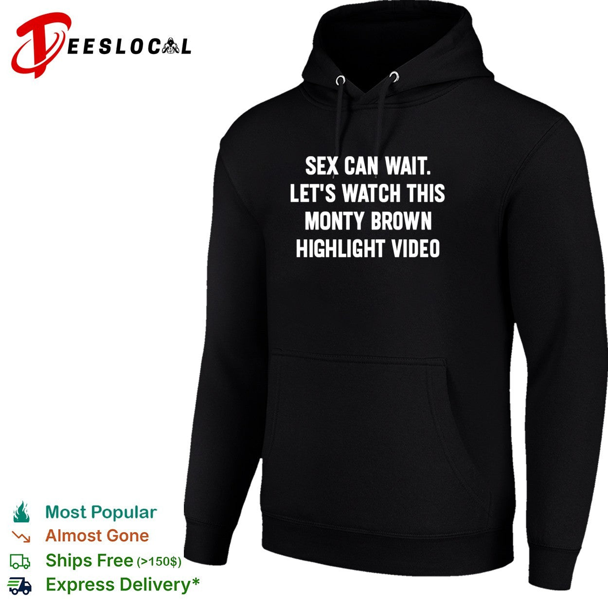 Sex can wait let’s watch this monty brown highlight video humor shirt