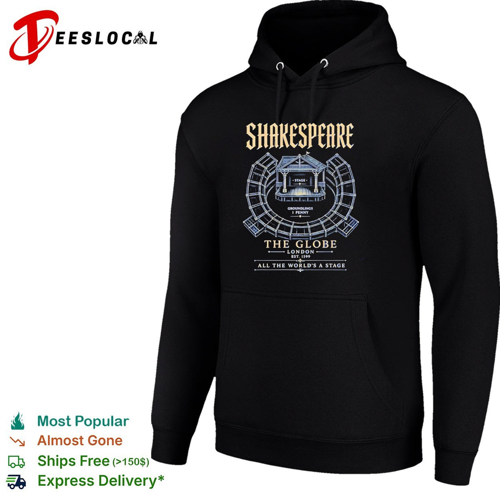 Shakespeare The Globe London Est 1599 All the worlds a stage shirt