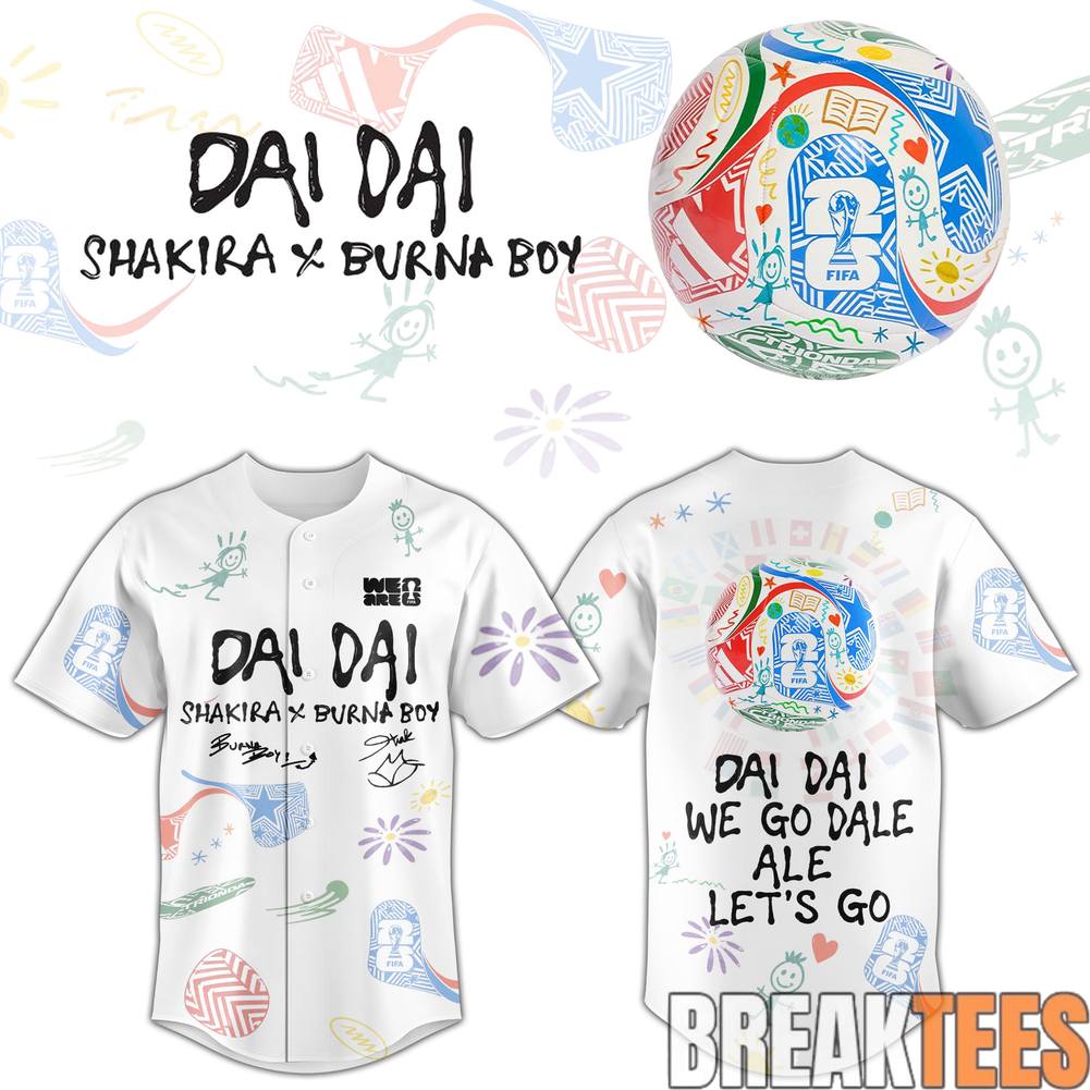 Shakira ft. Burna Boy Special World Cup 26 DAI DAI Baseball Jersey