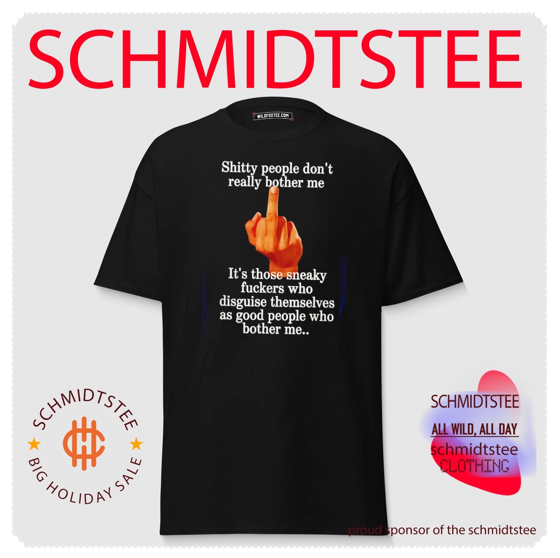Shitty People Do Not Bother Me Sneaky Fuckers Disguise Themselves shirt