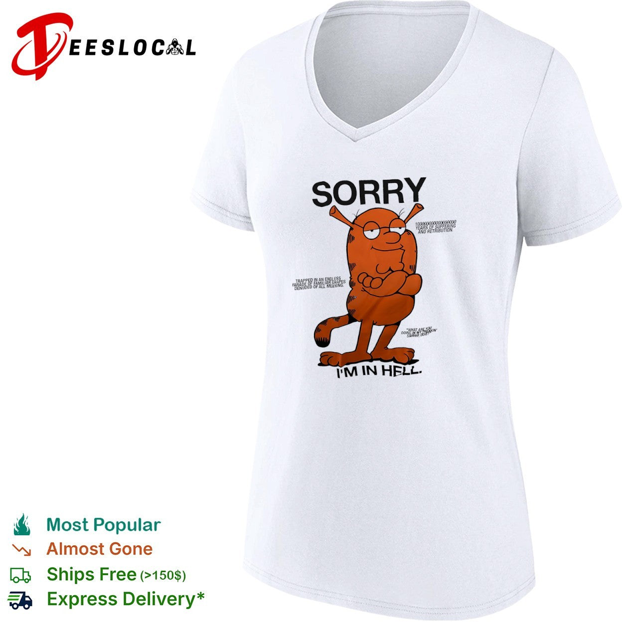 Shrek cat parody Sorry I am in Hell shirt