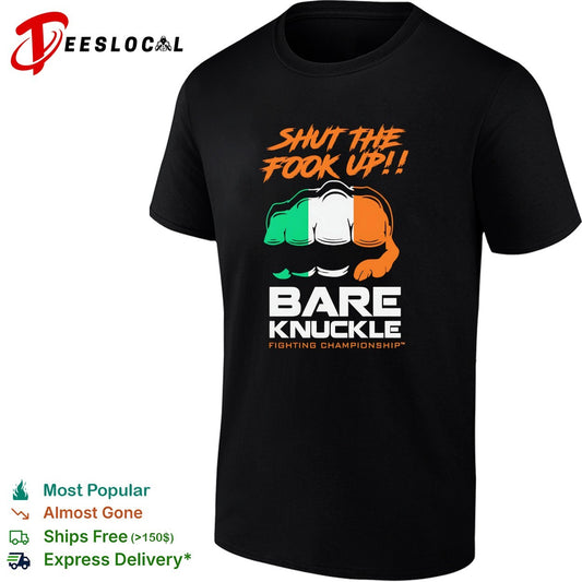 Shut the fook up Irish flag fist bare knuckle fighting championship shirt
