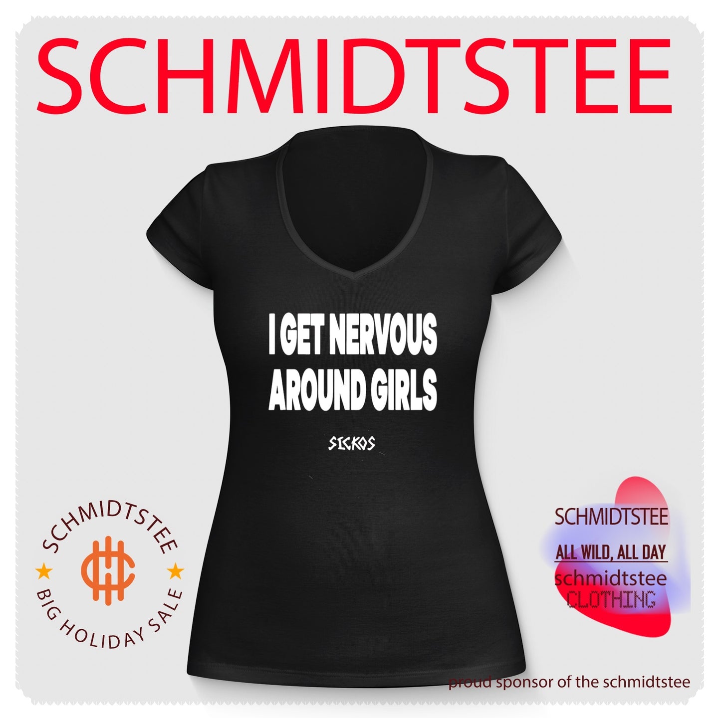 Sickos I Get Nervous Around Girls Shirt