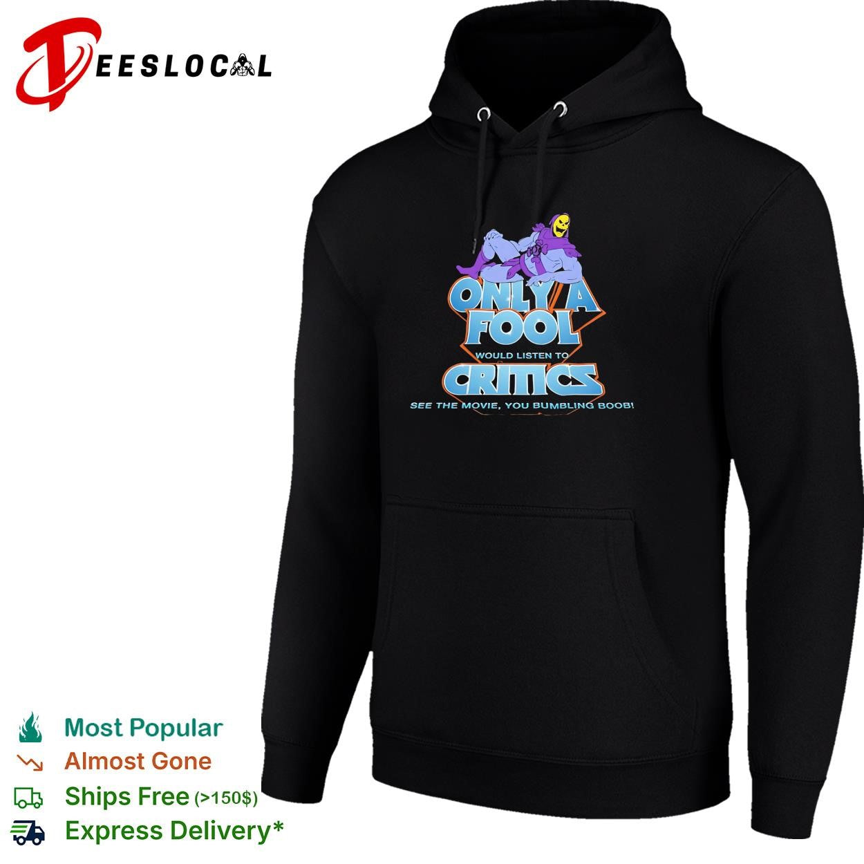 Skeletor only a fool would listen to critics Masters of the Universe shirt