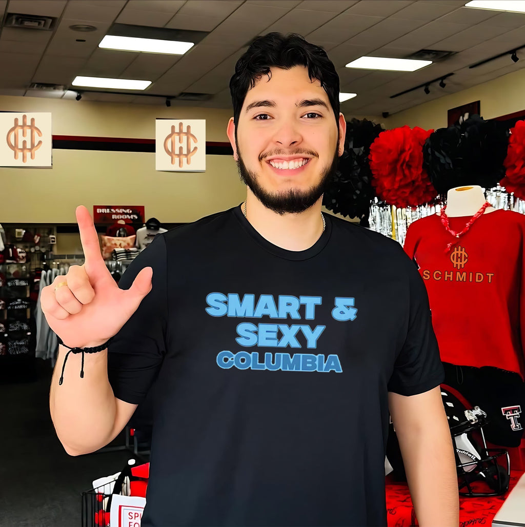 Smart & Sexy Columbia College Apparel shirt