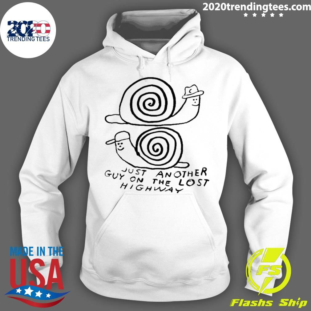 Snails Just Another Guy On The Lost Highway Shirt