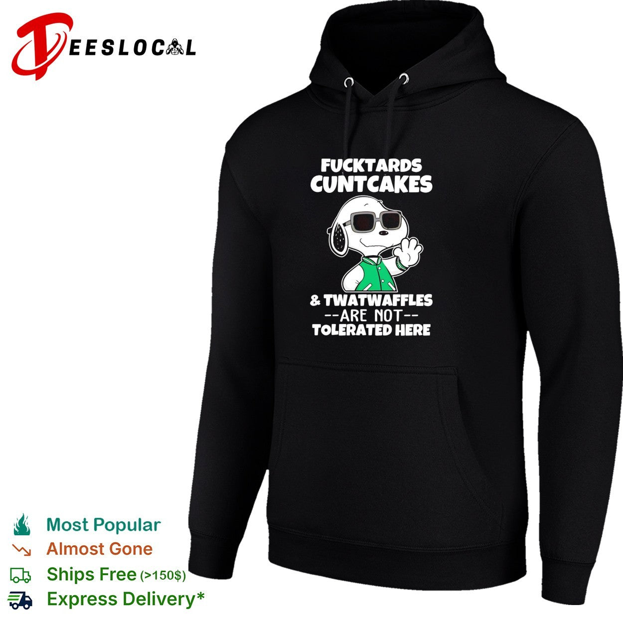 Snoopy Fucktards Cuntcakes and Twatwaffles are not tolerated here funny shirt