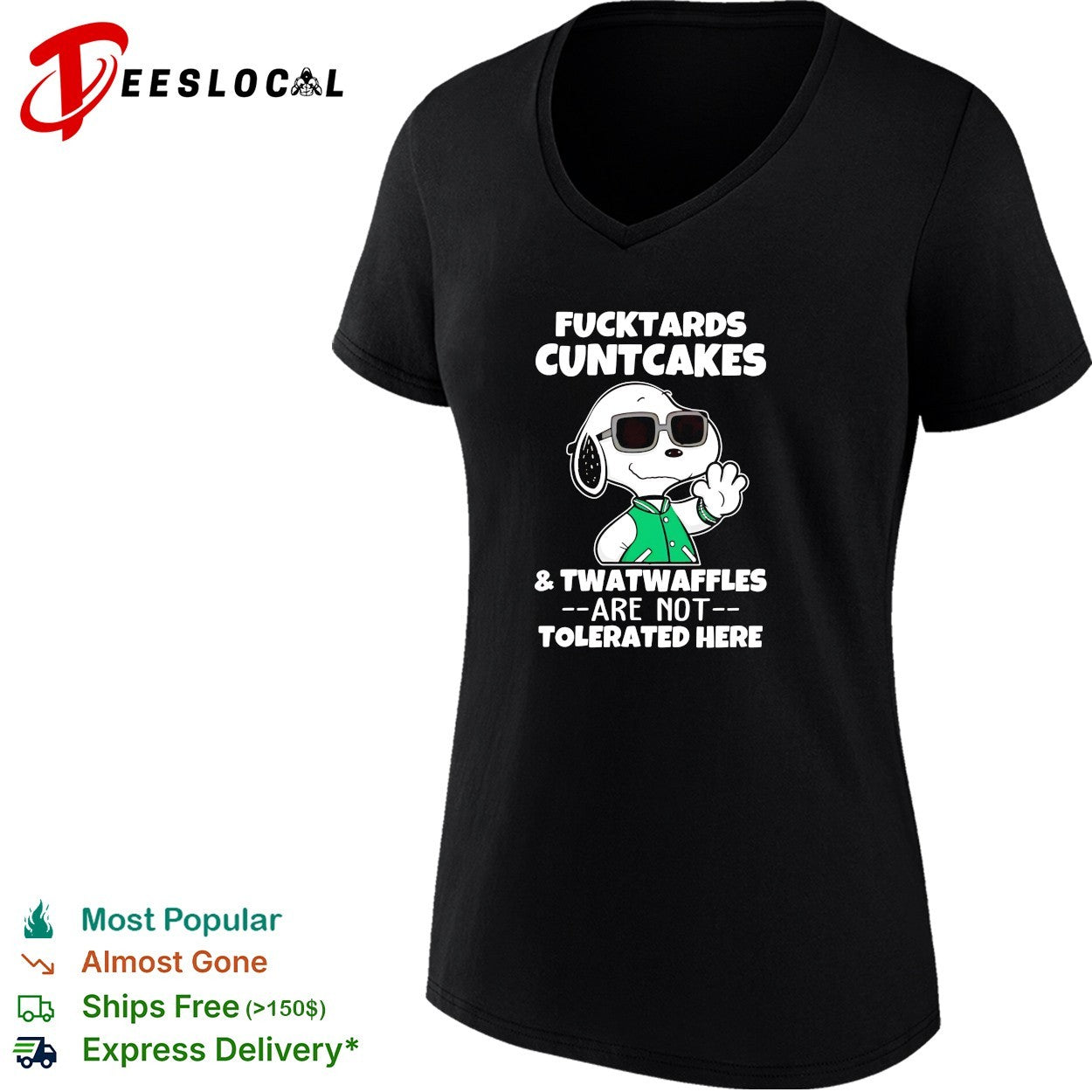 Snoopy Fucktards Cuntcakes and Twatwaffles are not tolerated here funny shirt