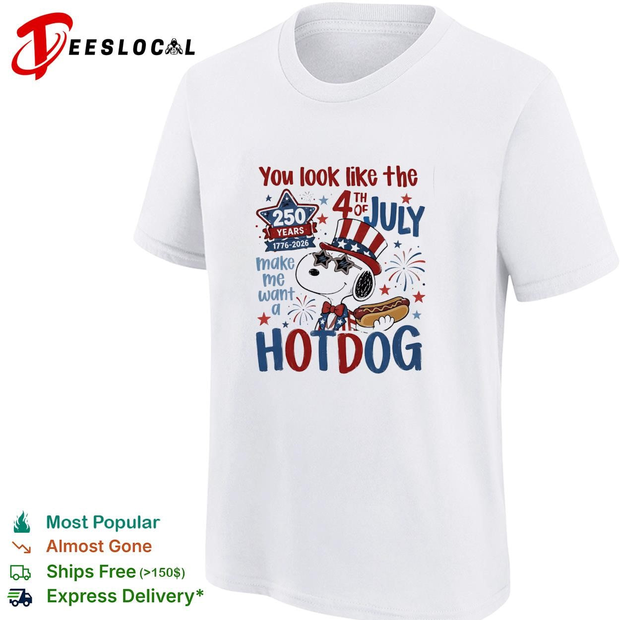 Snoopy You look like the 4th of July cartoon beagle hot dog humor shirt