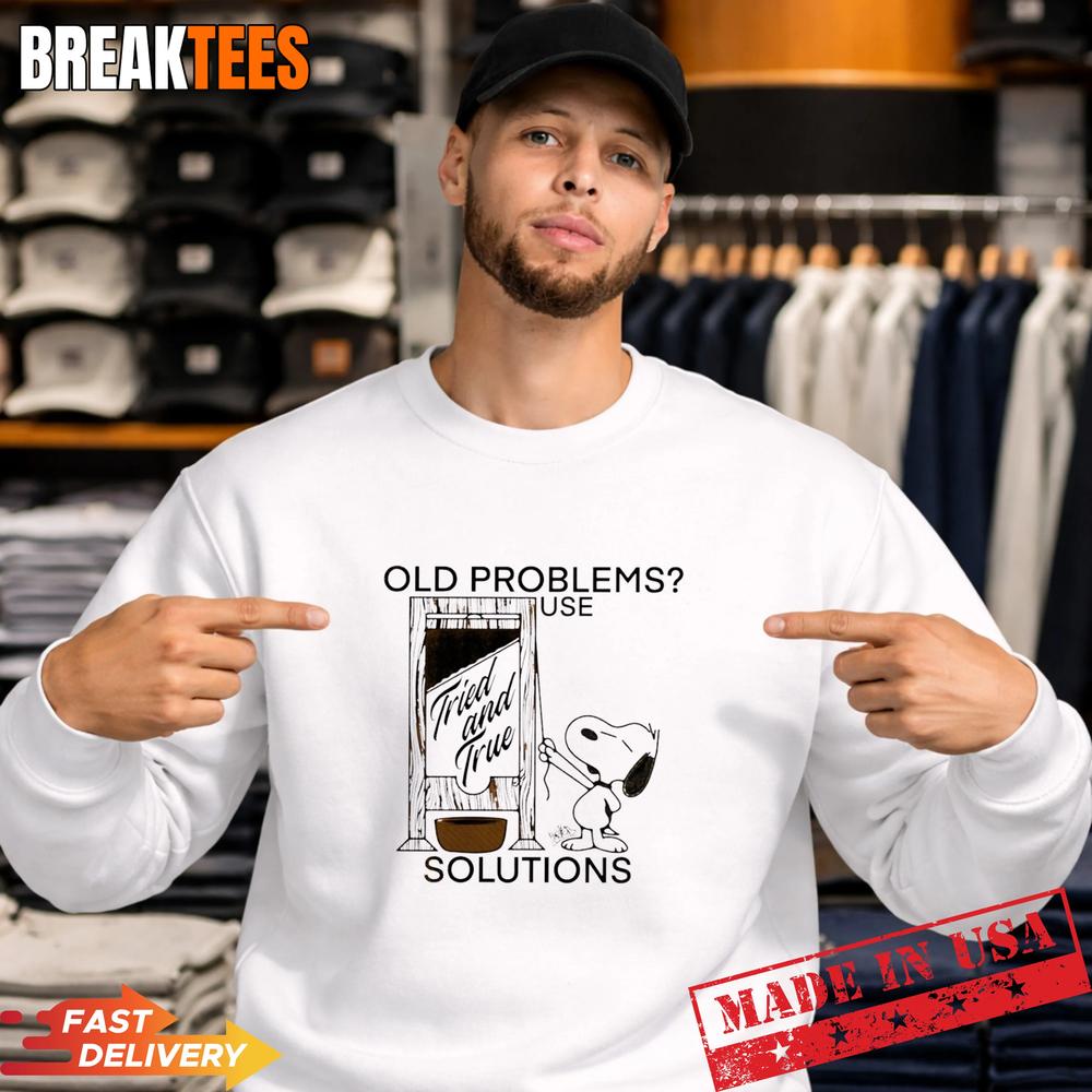 Snoopy old problems use solutions tried and true T-Shirt