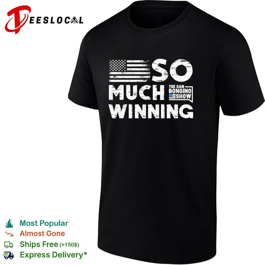So much winning The Dan Bongino Show American flag shirt