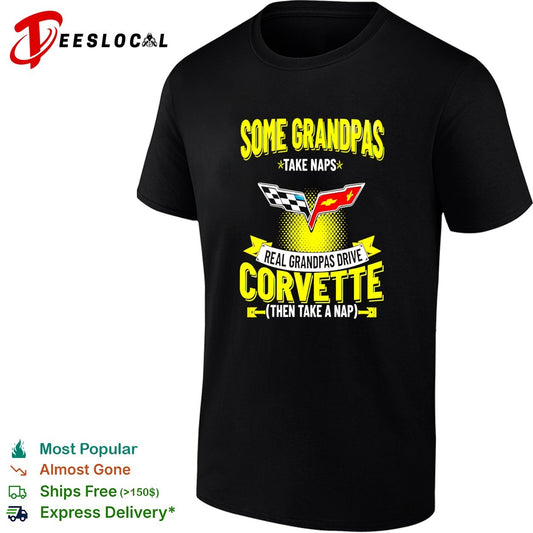 Some grandpas take naps real grandpas drive Corvette then take a nap humor shirt