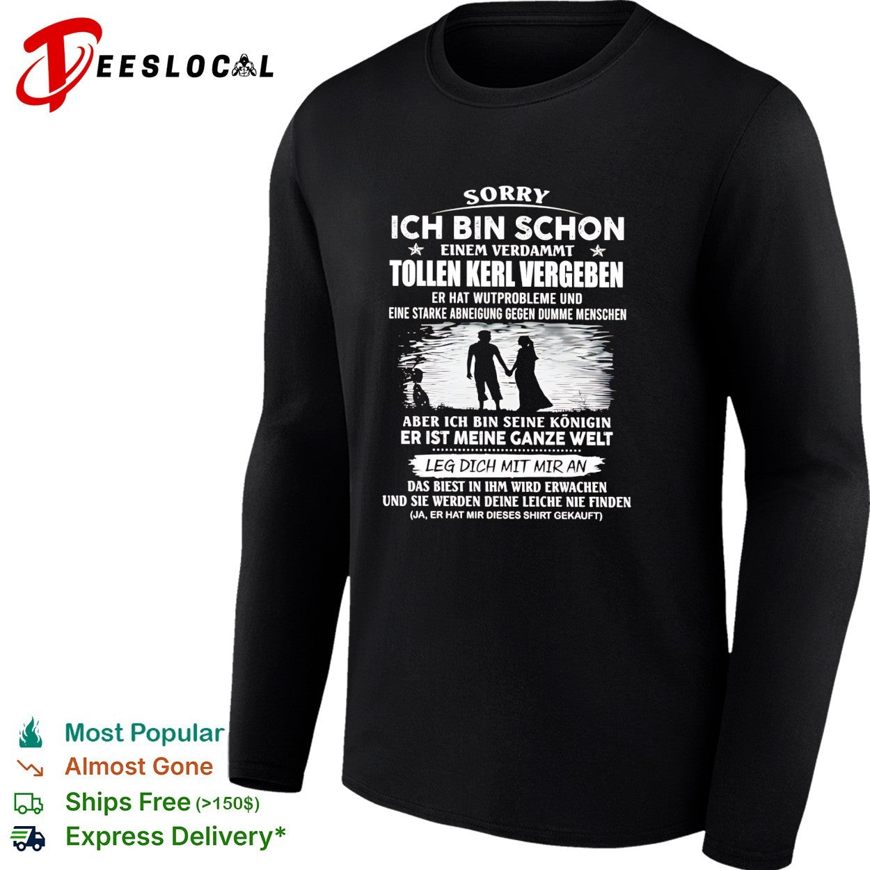 Sorry taken by a great guy with anger issues German couple humor shirt