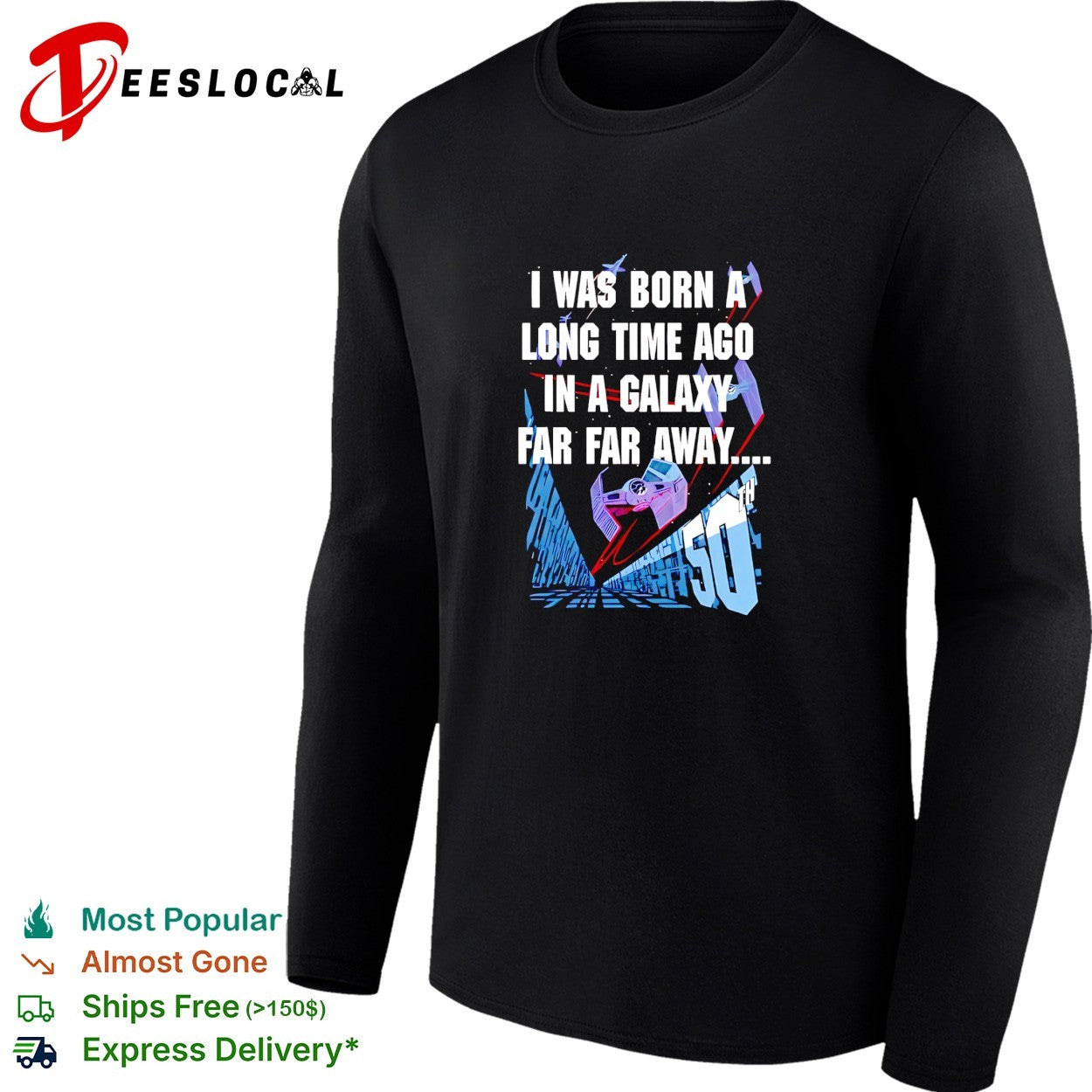 Star Wars I was born a long time ago in a galaxy far far away 50th birthday shirt