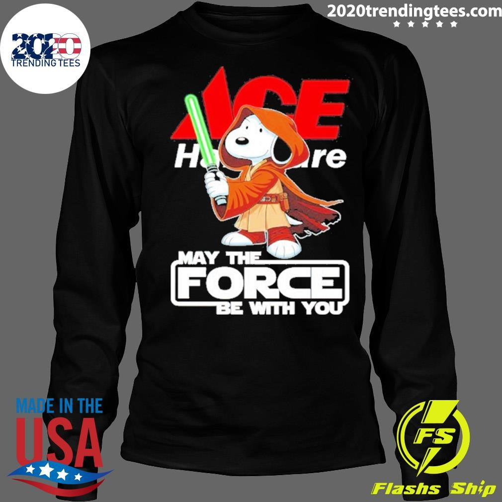 Star Wars Snoopy Ace Hardware May The Force Be With You Shirt