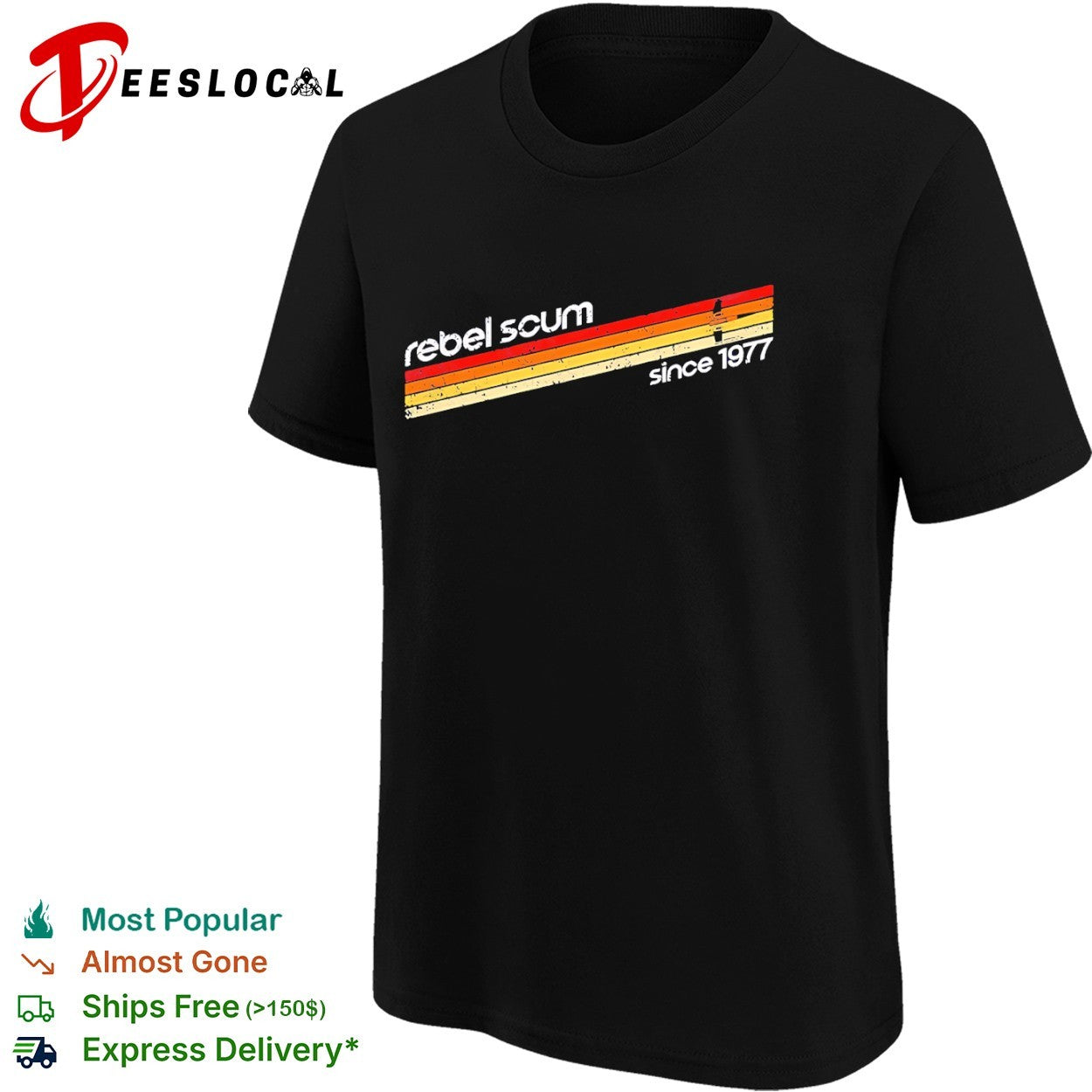 Star Wars rebel scum since 1977 shirt
