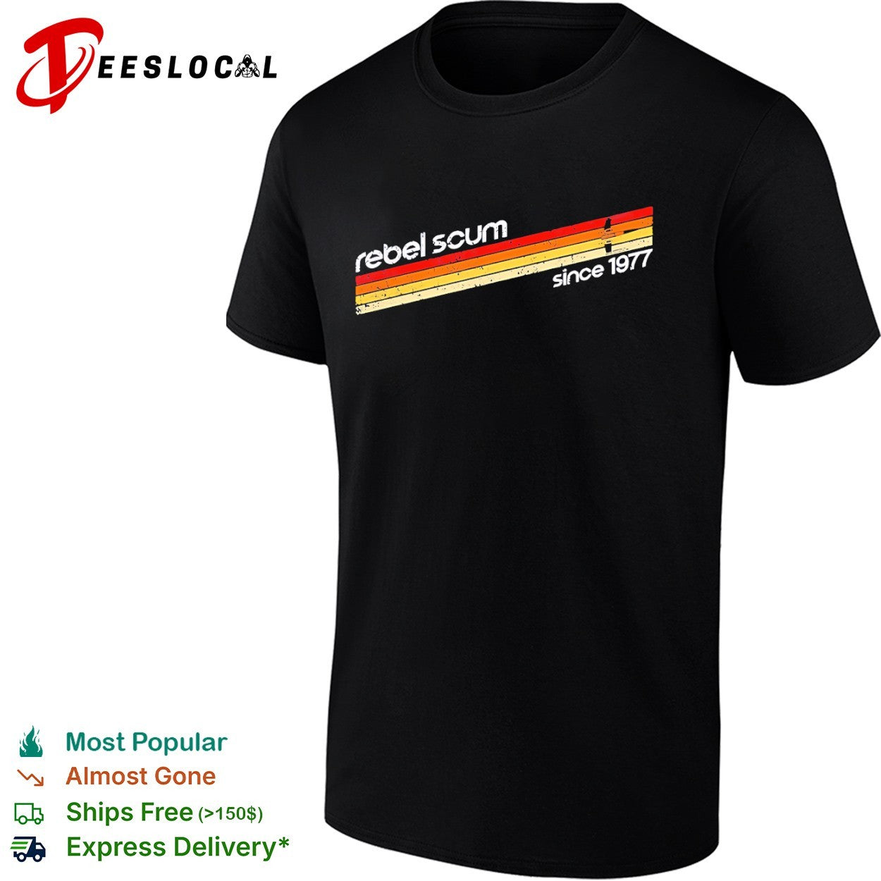 Star Wars rebel scum since 1977 shirt