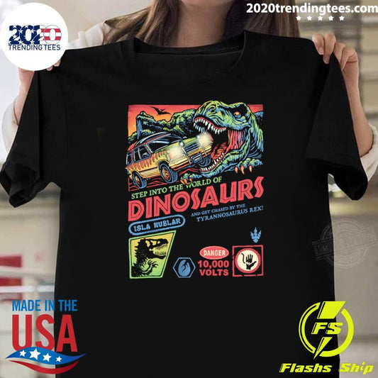 Step Into The World Of Dinosaurs Jala Muzlar Shirt