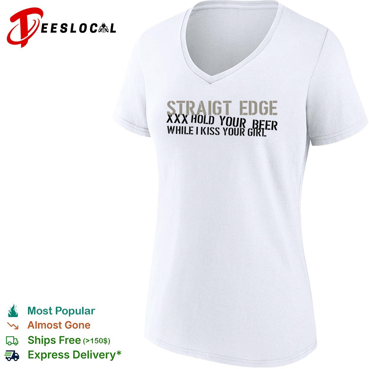 Straight Edge XXX Hold Your Beer While I Kiss Your Girl Shirt