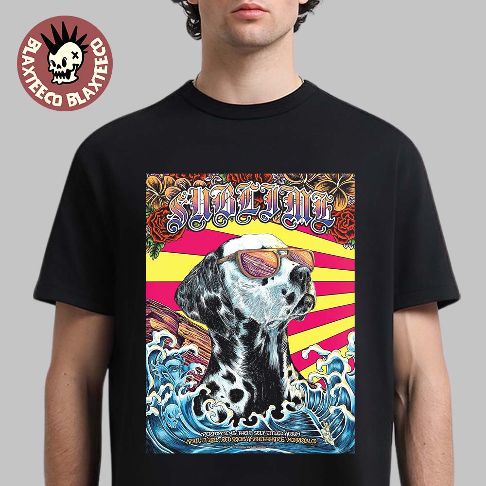 Sublime Morrison Colorado 2026 Night 1 Venue Poster Live At Red Rocks Amphitheatre On April 17 2026 Lou Dog Art T-Shirt