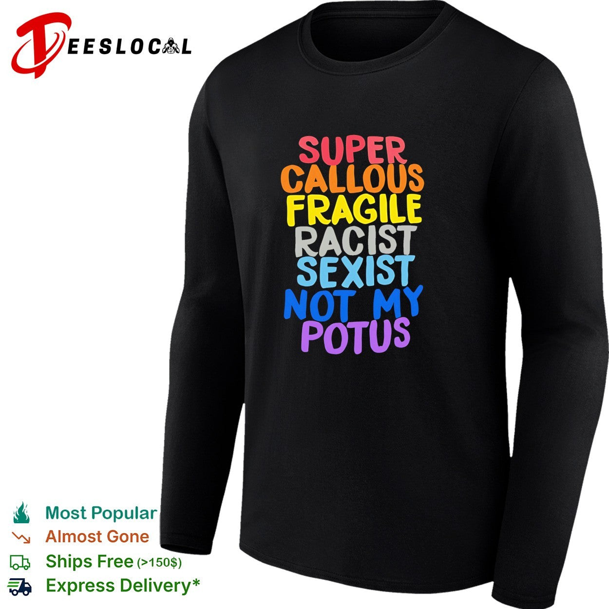Super callous fragile racist sexist not my potus colorful vintage shirt