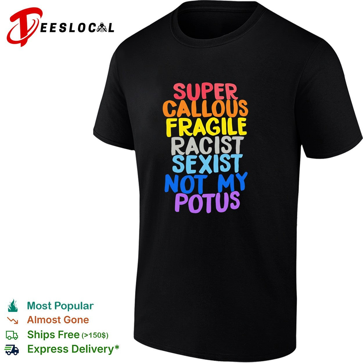 Super callous fragile racist sexist not my potus colorful vintage shirt