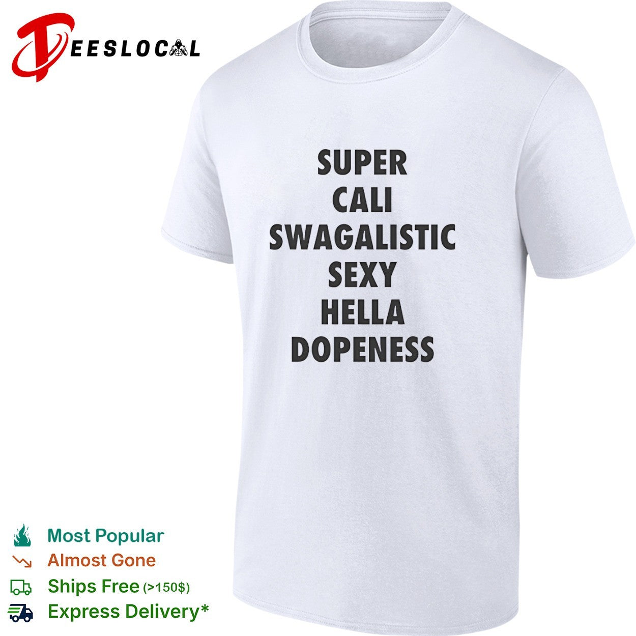 Supercaliswagalisic sexy hella dopeness shirt