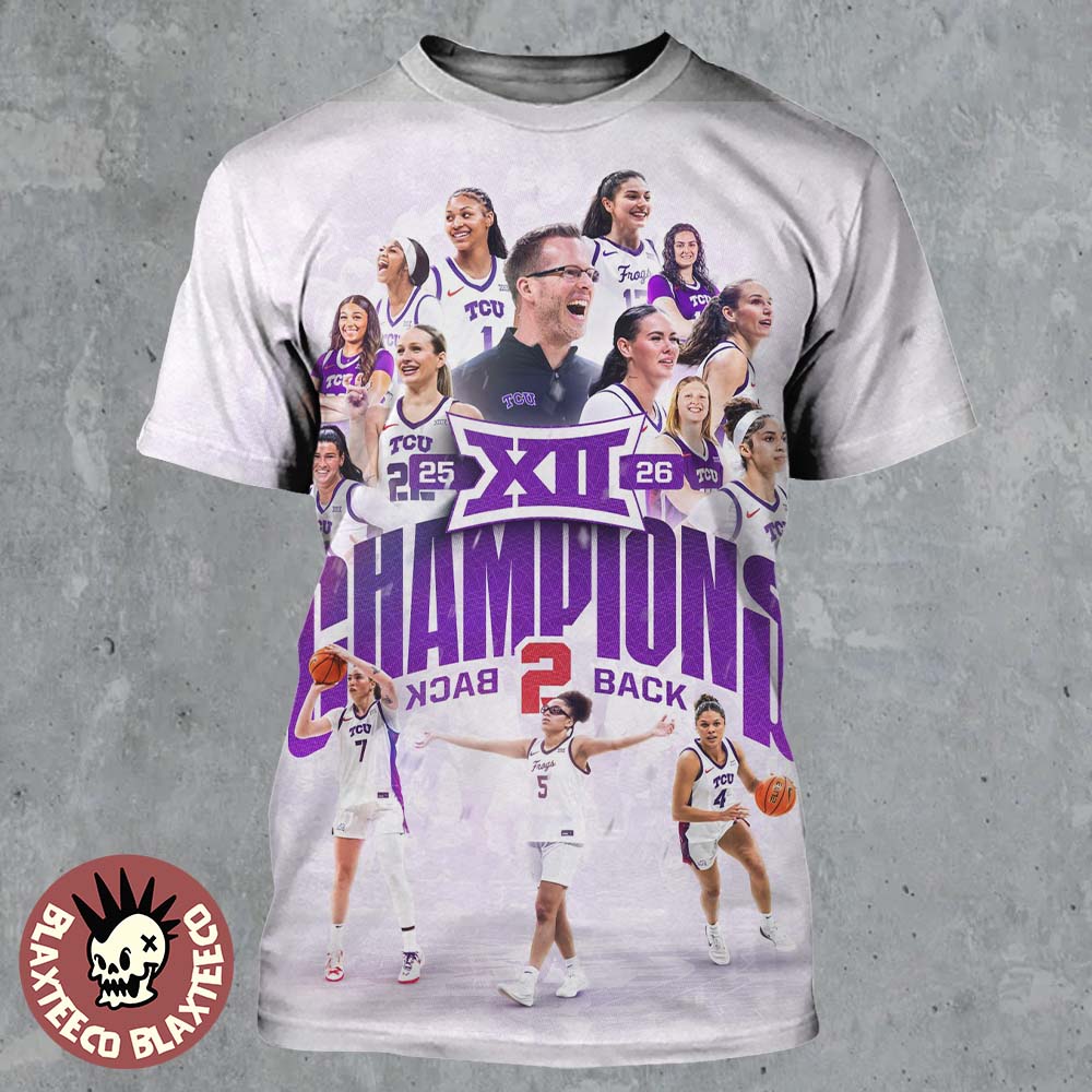 TCU Horned Frogs Women’s Basketball Back To Back Big 12 Conference Champions All Over Print Shirt