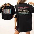 Tell Me Time History When Was Good Guys Banning Books Shirt Librarian Read Banned Books Shirt Casual Top Womenswear T-Shirts