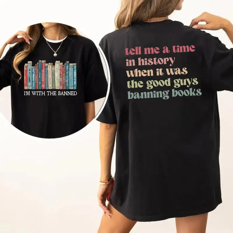 Tell Me Time History When Was Good Guys Banning Books Shirt Librarian Read Banned Books Shirt Casual Top Womenswear T-Shirts