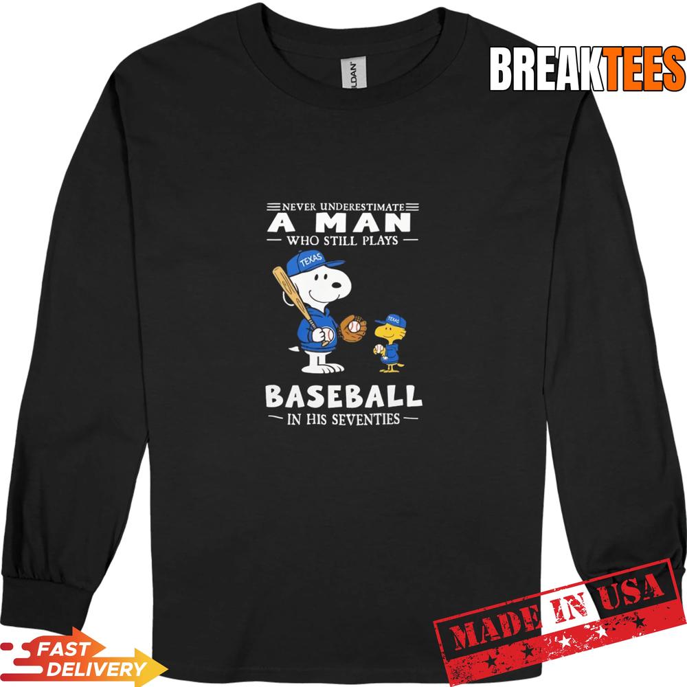 Texas Rangers x Snoopy Never Underestimate A Man Who Still Plays Baseball Shirt