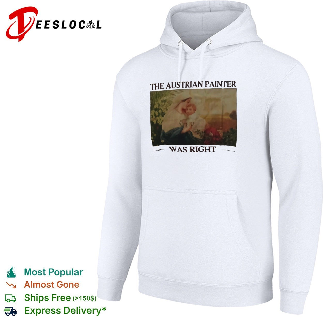 The Austrian Painter was right Madonna and Child religious shirt